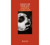Juego De Espejos (serie Montalbano 22)