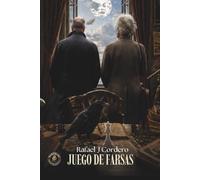 Juego de Farsas: Una colección de seis relatos de ficción histórica y suspense.