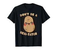 Juego de Palabras Divertido y Lindo de Papas Don't Be A Hesi-Tater Camiseta