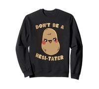 Juego de Palabras Divertido y Lindo de Papas Don't Be A Hesi-Tater Sudadera