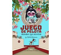 Juego de pelota: Descubre sus secretos con La Catrina Bohemia: 3 (La Catrina Bohemia - Español)