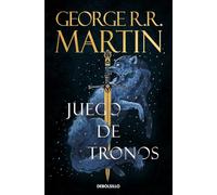 Juego de tronos (Canción de Hielo y Fuego 1): Los libros que inspiraron la serie Juego de Tronos de HBO (Best Seller)