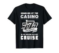 Juegos de Azar en el Casino GANA mi próximo Ganador del Premio Mayor del Crucero 777 Camiseta