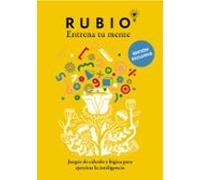 Juegos de cálculo y lógica para ejercitar la inteligencia (Ed. exclusiva) (Rubio. Entrena tu mente)