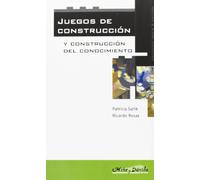 JUEGOS DE CONSTRUCCION Y CONSTRUCCION DEL CONOCIMIENTO (SIN COLECCION)