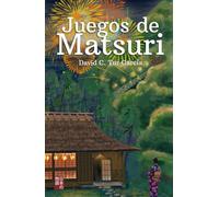 Juegos de Matsuri: Los deseos más ocultos despiertan bajo las luces del festival (Historias de Japón)