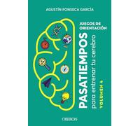 Juegos de orientación. Volumen 4: Pasatiempos para entrenar tu cerebro (Libros singulares)