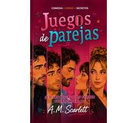 JUEGOS DE PAREJAS: Una comedia romántica y dramática coral LGBTQ+ con intercambio de parejas, matrimonios en crisis, amores del pasado y secretos