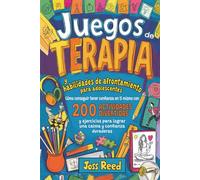 Juegos de terapia y habilidades de afrontamiento para adolescents: Cómo conseguir tener confianza en ti mismo con 200 actividades divertidas y ... duraderas (Orientación para adolescentes)