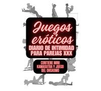 Juegos eróticos: diario de intimidad para parejas XXX. Retos ardientes, planner sexual, juegos muy calientes, cupones, trackers...: Juegos fuertes