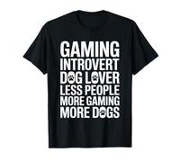 Juegos introvertidos Menos Personas Más Juegos Más Perros Camiseta