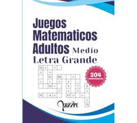 Juegos Matematicos Adultos Medio Letra Grande: Libro De Crucigramas Numéricos