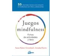 Juegos Mindfulness. 55 divertidas maneras de compartir el mindfulness con niños y adolescentes: Fichas de actividades y libro (Psicoemoción)