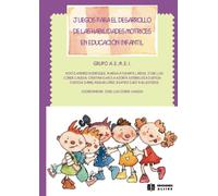 Juegos Para El Desarrollo De Las Habilidades Motrices En Educación Infantil