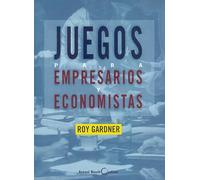 Juegos para empresarios y economistas (Economía)