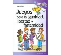 Juegos Para La Igualdad Libertad Y Fraternidad
