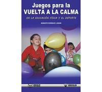 Juegos para la vuelta a la calma en la Educación Física y el Deporte