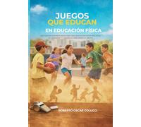 JUEGOS QUE EDUCAN EN EDUCACIÓN FÍSICA: DOS JUEGOS RESIGNIFICADOS PARA UNA EDUCACIÓN FÍSICA INCLUSIVA "EL QUEMADO" Y "¿QUIÉN LE TIENE MIEDO AL BRUJO?