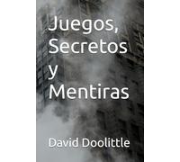 Juegos, Secretos y Mentiras