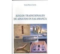 Juegos Tradicionales De Adultos En Salamanca