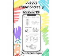 Juegos tradicionales y populares: (Sin tecnología)