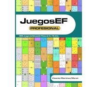 JuegosEF PROFESIONAL: 200 Juegos de Educación Física de 4 a 16 años | RECOPILACIÓN DE LIBROS TOP 99, OTROS 50 y 51 MÁS