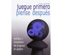Juegue primero, piense después (AJEDREZ)