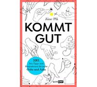 Jüne Plã Kommt gut: 1001 Sex-Tipps und Illustrationen für mehr Oohs (Tapa dura)