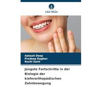 Jüngste Fortschritte in der Biologie der kieferorthopädischen Zahnbewegung