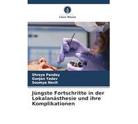 Jüngste Fortschritte in der Lokalanästhesie und ihre Komplikationen