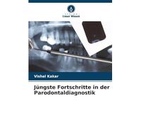 Jüngste Fortschritte in der Parodontaldiagnostik