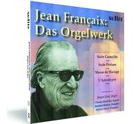 Jürgen Essl - Jean-René Francaix: Organ Works