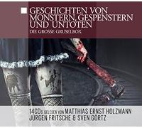 Gelesen Von Matthias Ernst Holzmann, Jürgen Fritsche - Geschichten Von Monstern, Gespenstern & Untoten