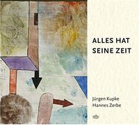 Jürgen Kupke - Alles hat seine Zeit