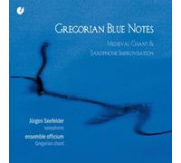 Jürgen Seefelder (Saxophon) - Gregorian Blue Notes: Canto Medieval E Improvisacion Al Saxo / Seefelder, Ensemble Officium