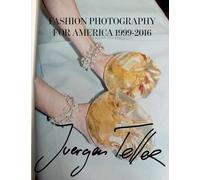 Juergen Teller: Fashion Photography for America: 1999-2016