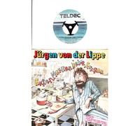 JÜRGEN VON DER LIPPE / Guten Morgen liebe Sorgen / Wie wir Männer so sind / 1987 / Bildhülle / TELDEC # 6.14786 / Deutsche Pressung / 7" Vinyl Single Schallplatte