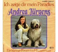 JÜRGENS, ANDREA / Ich zeige dir mein Paradies / Ein kleiner Baum im Häusermeer / 1978 / Bildhülle / ariola # 15 605 AT / Deutsche Pressung / 7" Vinyl Single Schallplatte /