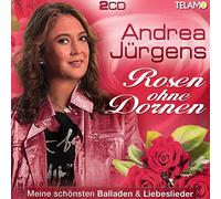 Jürgens,Andrea - Rosen Ohne Dornen-Meine Schönsten Balladen&Liebesl