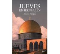 Jueves en Jerusalén