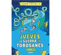 Jueves: La guerra de los toboganes (Caos total)