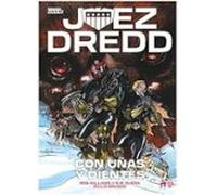 Juez Dredd: Con Uñas Y Dientes