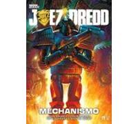 Juez Dredd: Mecanismo