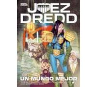 Juez Dredd: Un Mundo Mejor