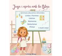 Juga i aprèn amb la Blau: Activitats educatives i divertides