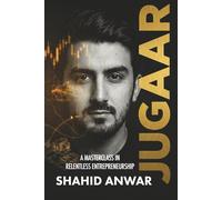 JUGAAR: A Masterclass in Relentless Entrepreneurship