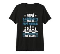 Jugador De Ajedrez Día del Padre Ajedrez Papá Ajedrecista Camiseta Premium