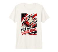 Jugador de béisbol Divertido de Hit The Dang Ball Camiseta Premium
