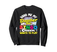 Jugador de bingo Dauber The Bingo Queen Jugar Sudadera