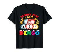Jugador de bingo Perdón por lo que dije después del bingo Camiseta